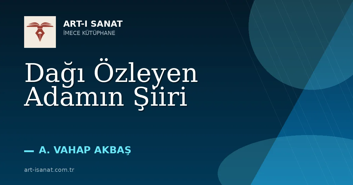 Dağı Özleyen Adamın Şiiri