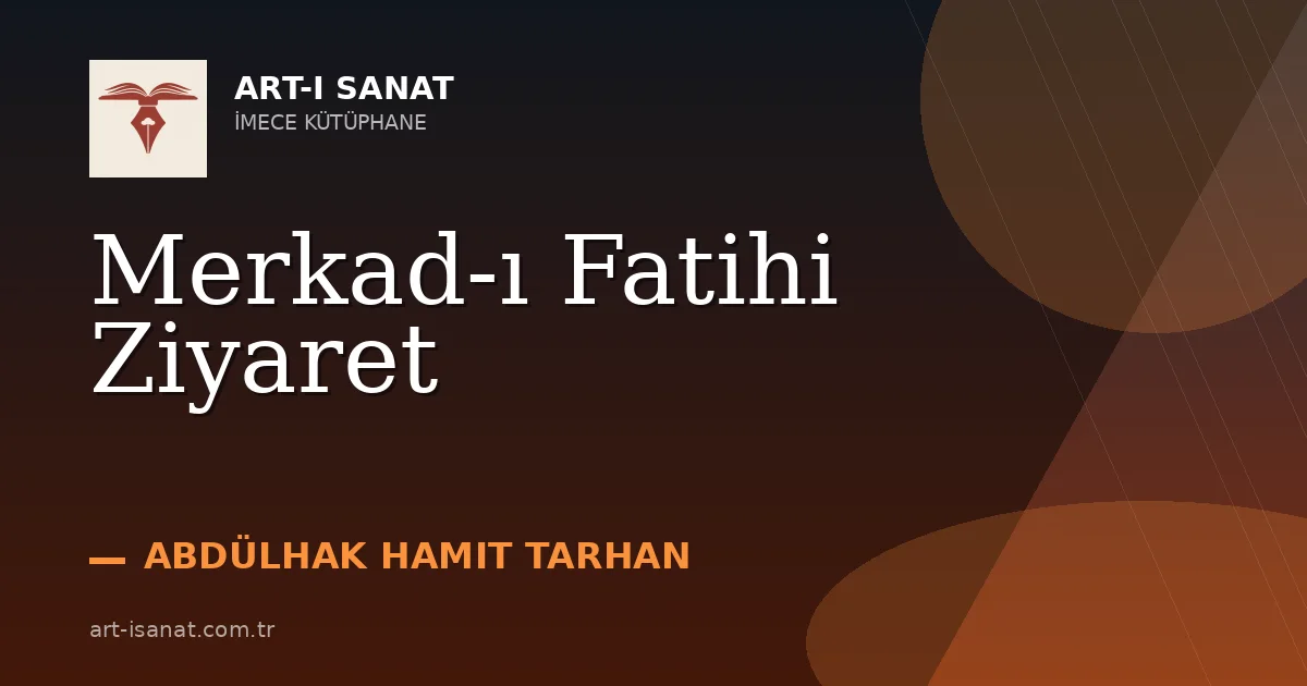 Merkad-ı Fatihi Ziyaret