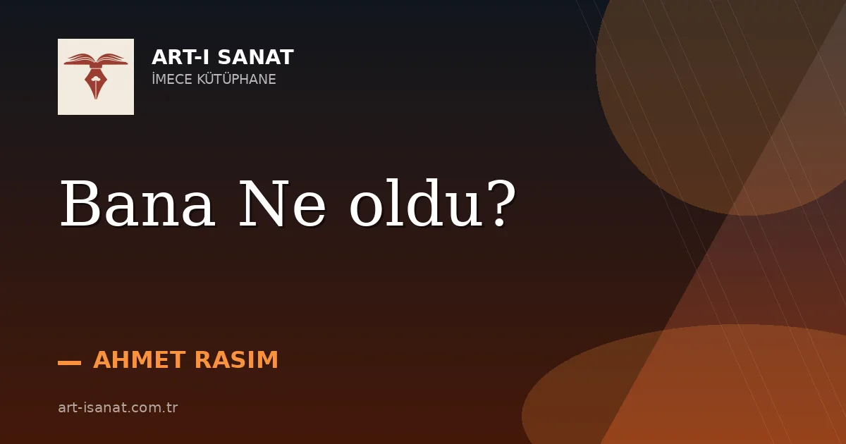 Bana Ne oldu?