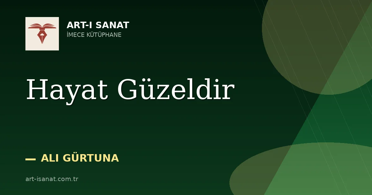 Hayat Güzeldir