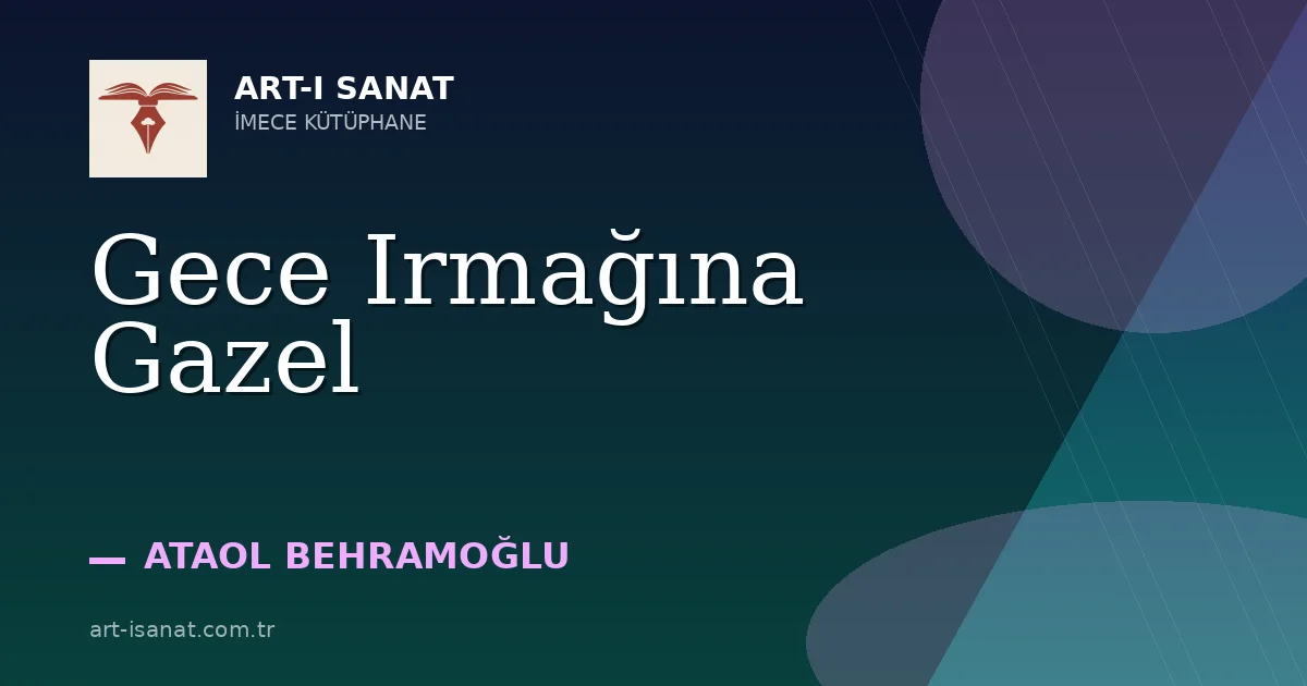 Gece Irmağına Gazel