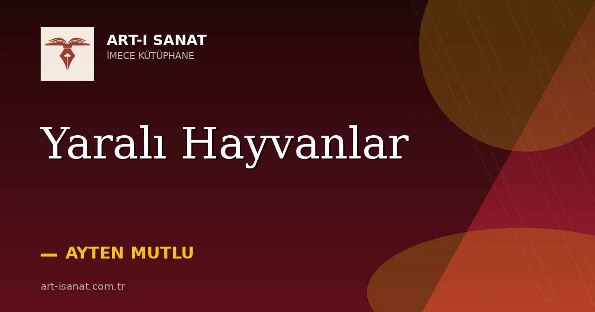 Yaralı Hayvanlar