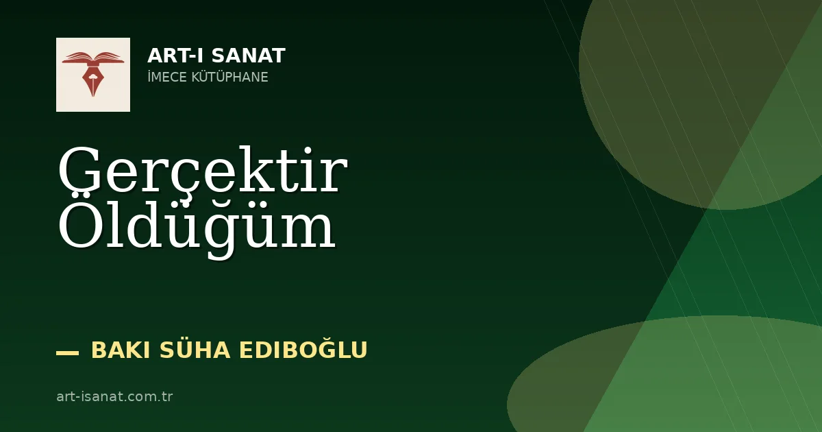 Gerçektir Öldüğüm