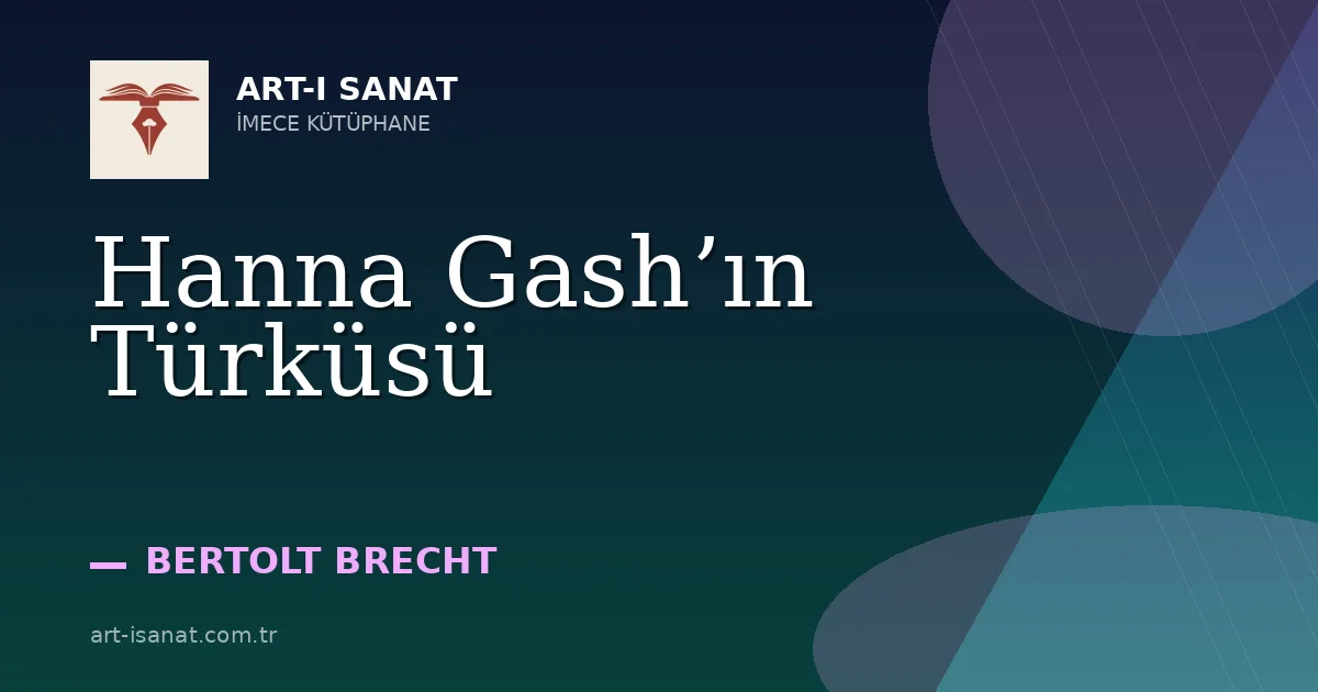Hanna Gash’ın Türküsü