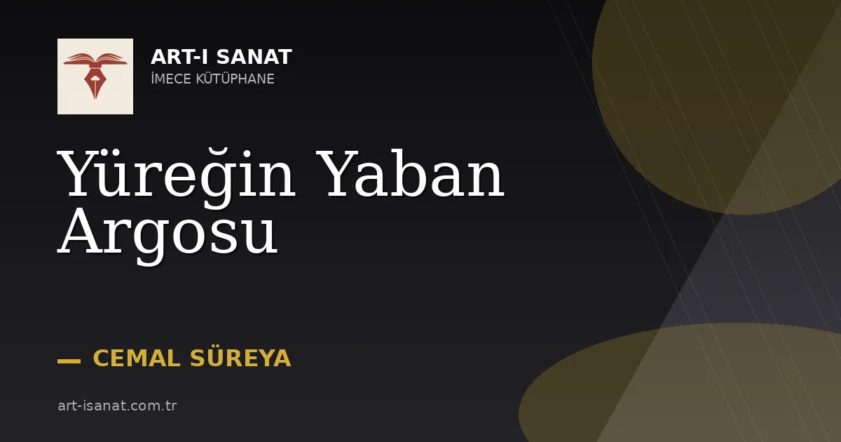 Yüreğin Yaban Argosu