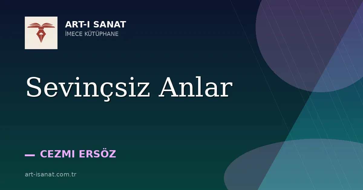 Sevinçsiz Anlar