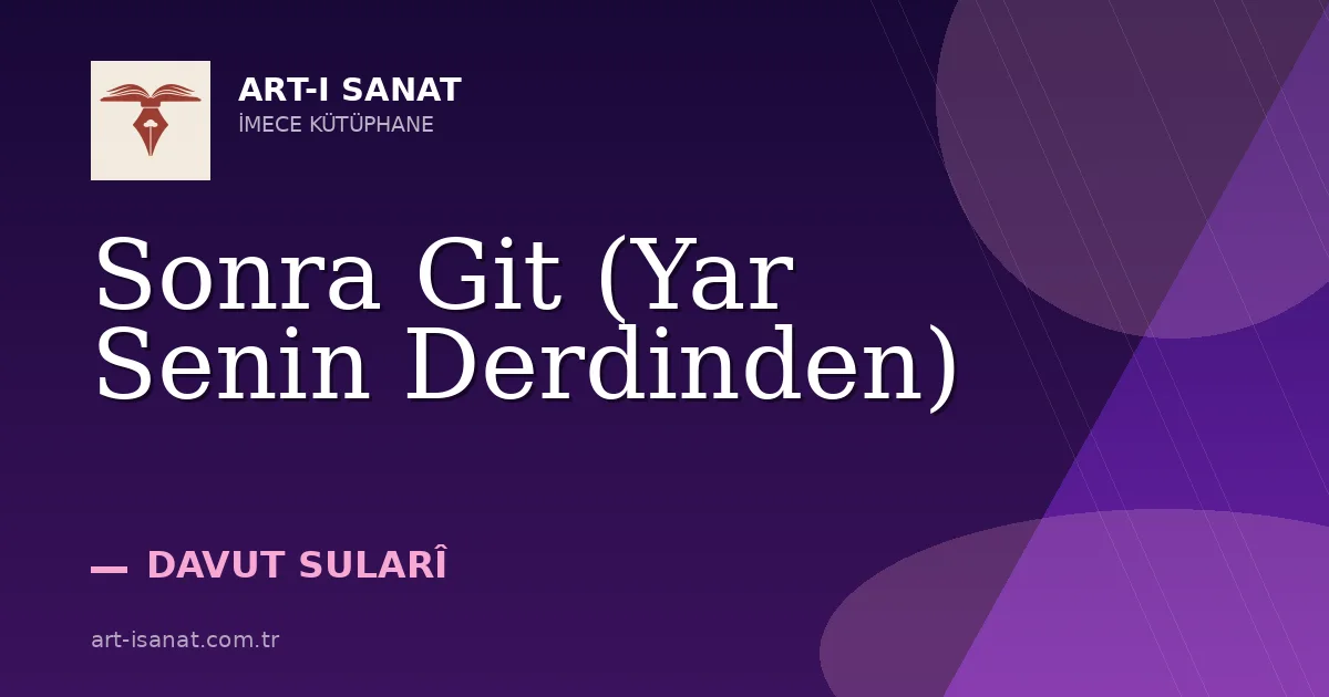 Sonra Git (Yar Senin Derdinden)