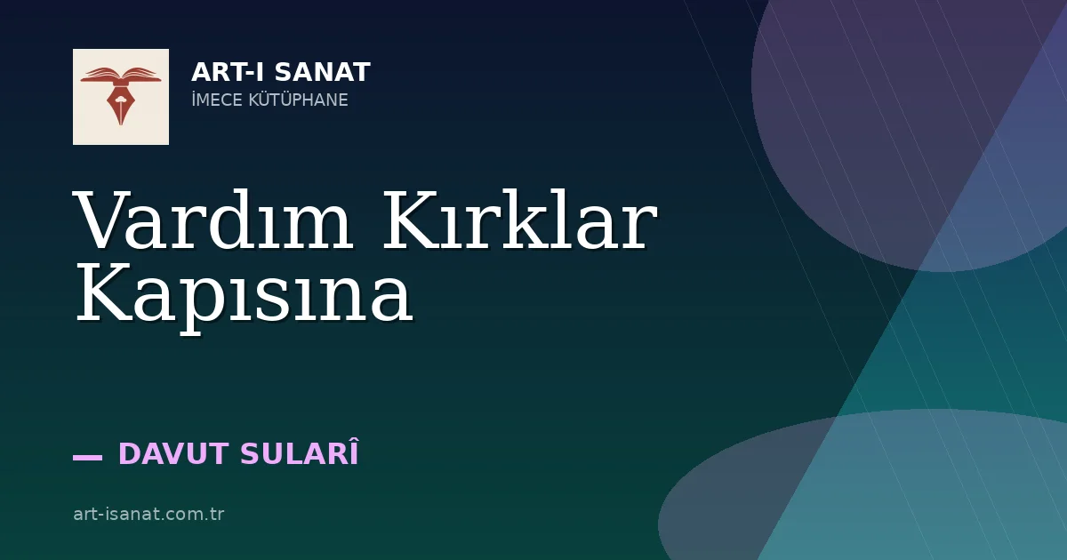 Vardım Kırklar Kapısına