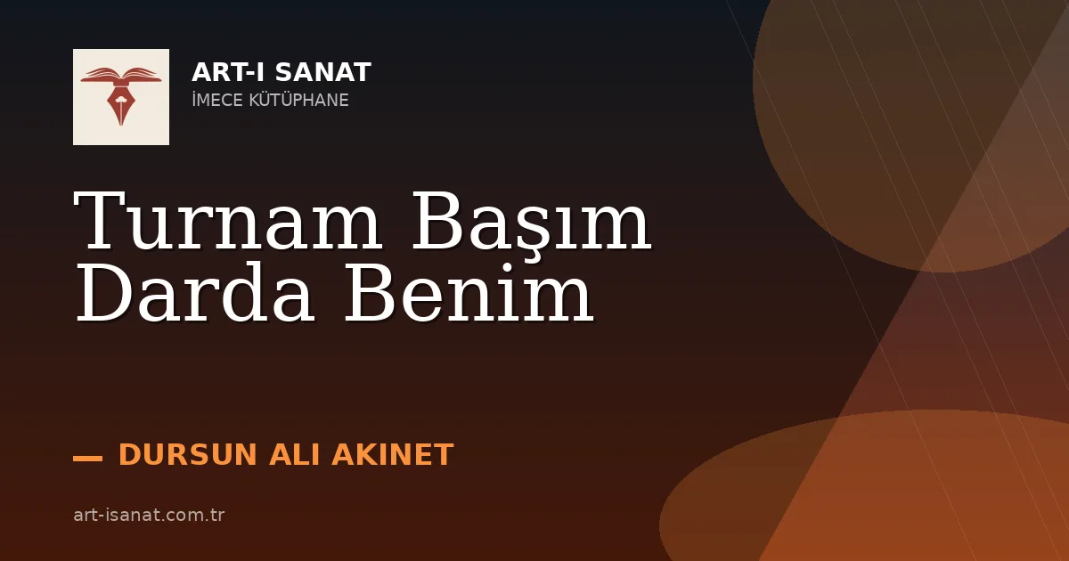 Turnam Başım Darda Benim