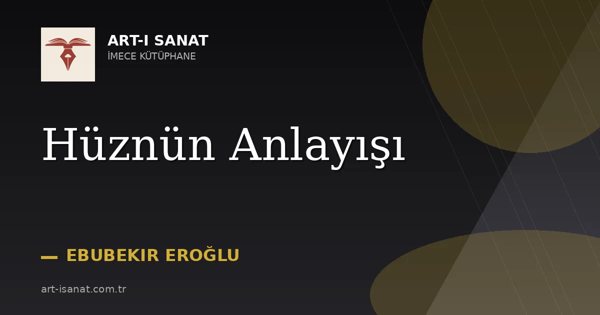 Hüznün Anlayışı