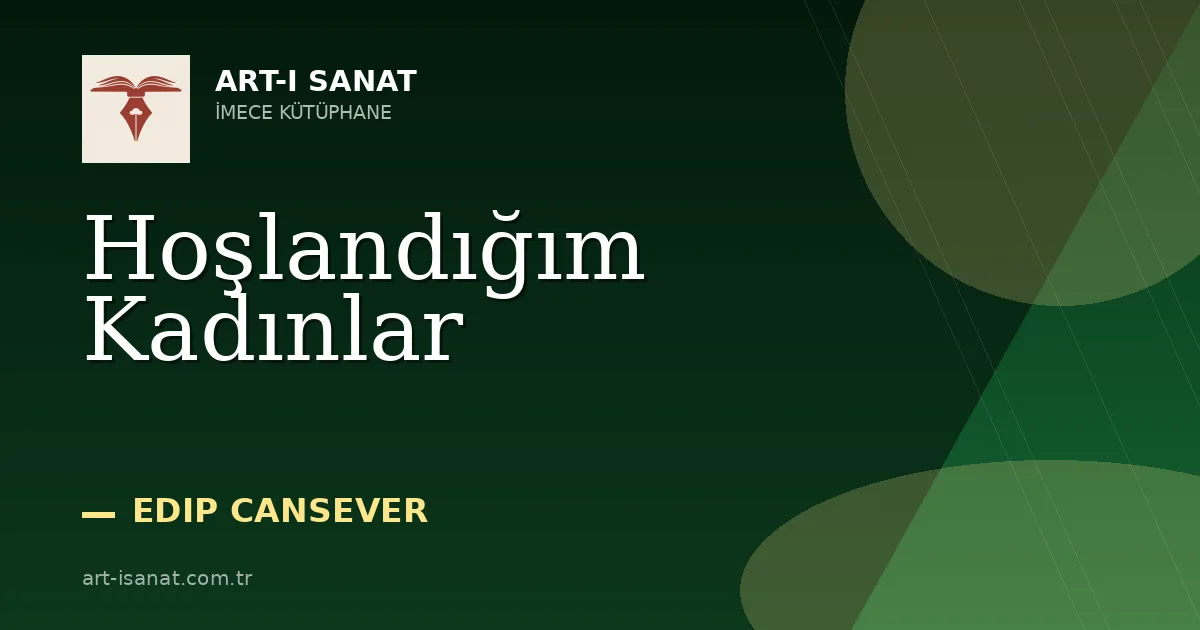 Hoşlandığım Kadınlar