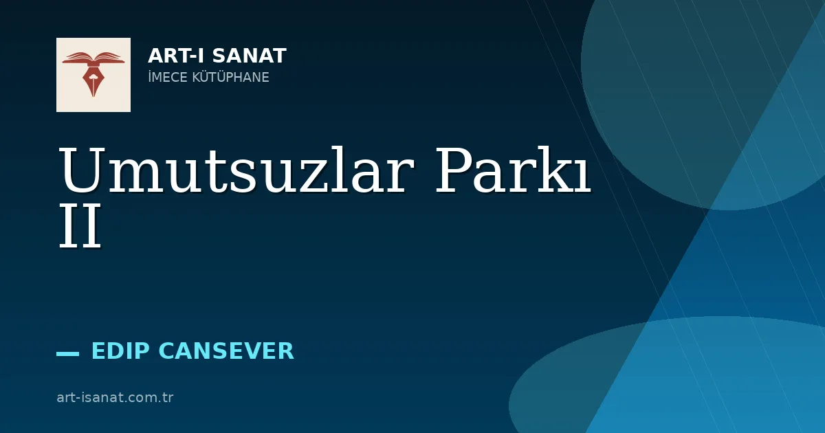 Umutsuzlar Parkı II