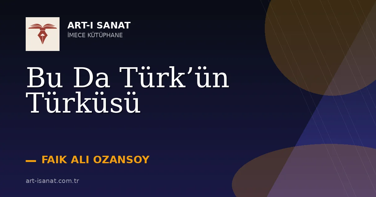 Bu Da Türk’ün Türküsü