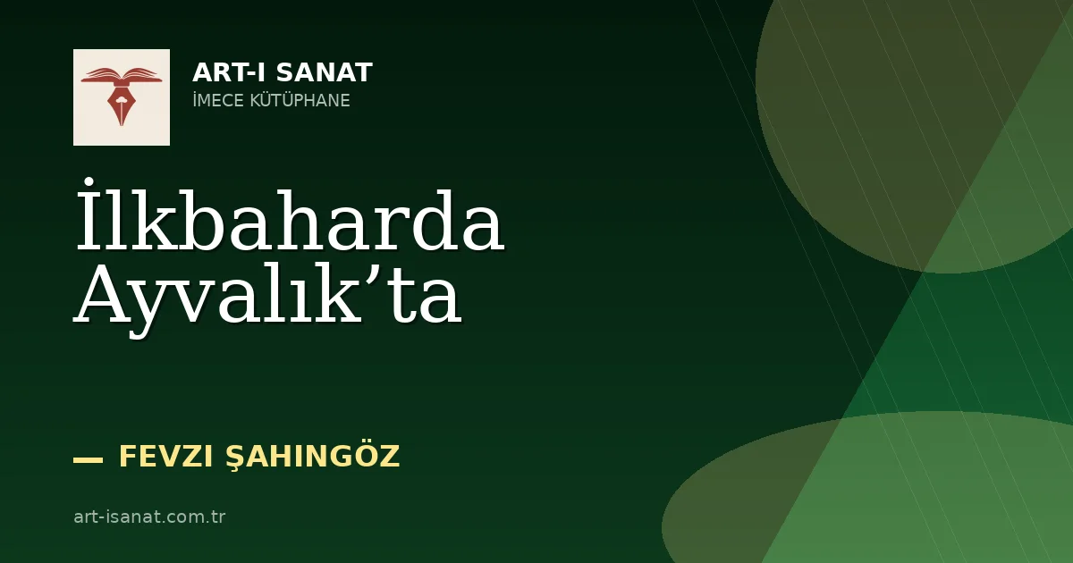 İlkbaharda Ayvalık’ta