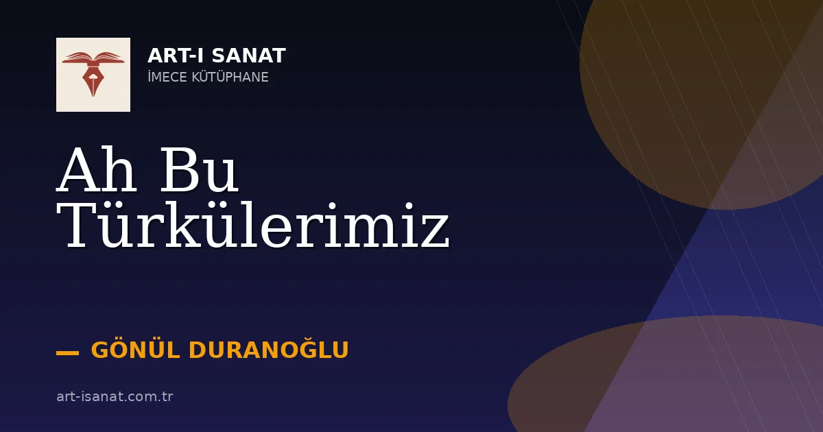 Ah Bu Türkülerimiz