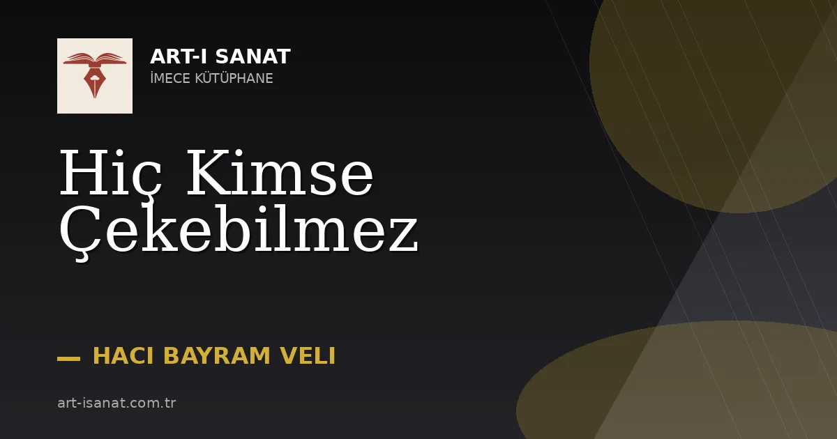 Hiç Kimse Çekebilmez