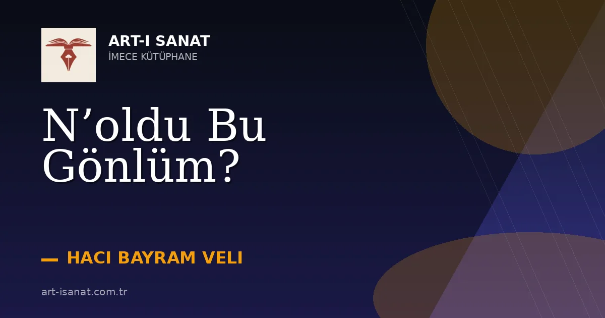 N’oldu Bu Gönlüm?