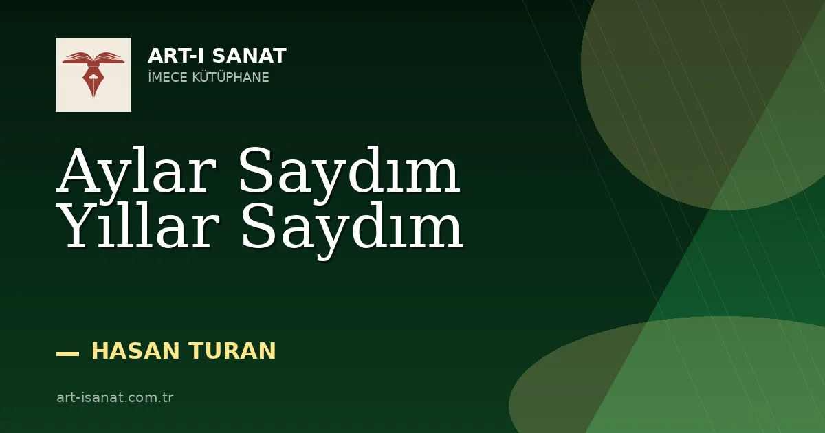 Aylar Saydım Yıllar Saydım