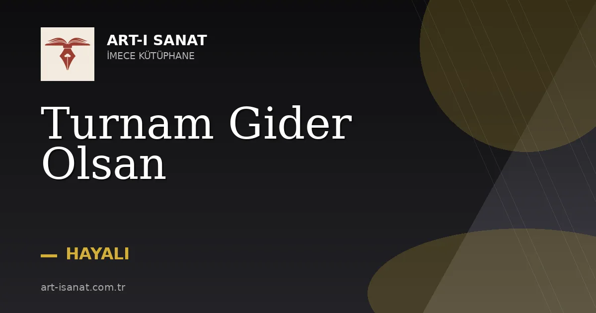 Turnam Gider Olsan