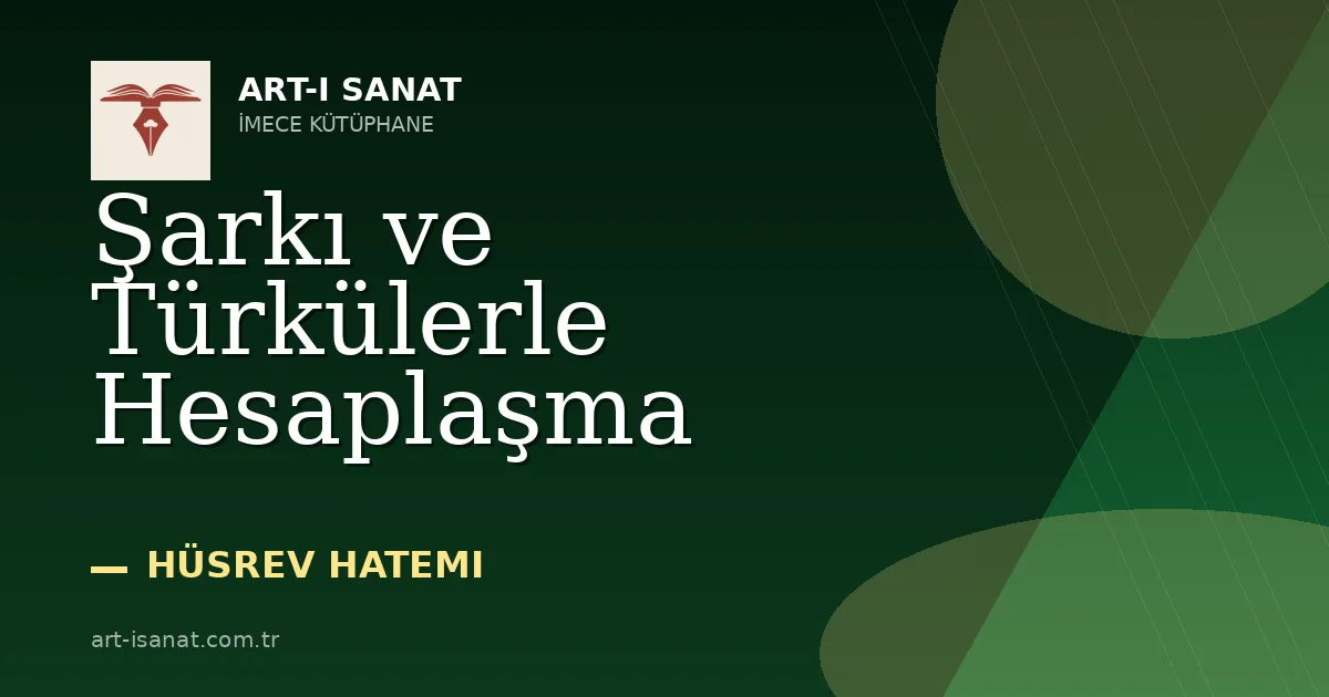 Şarkı ve Türkülerle Hesaplaşma