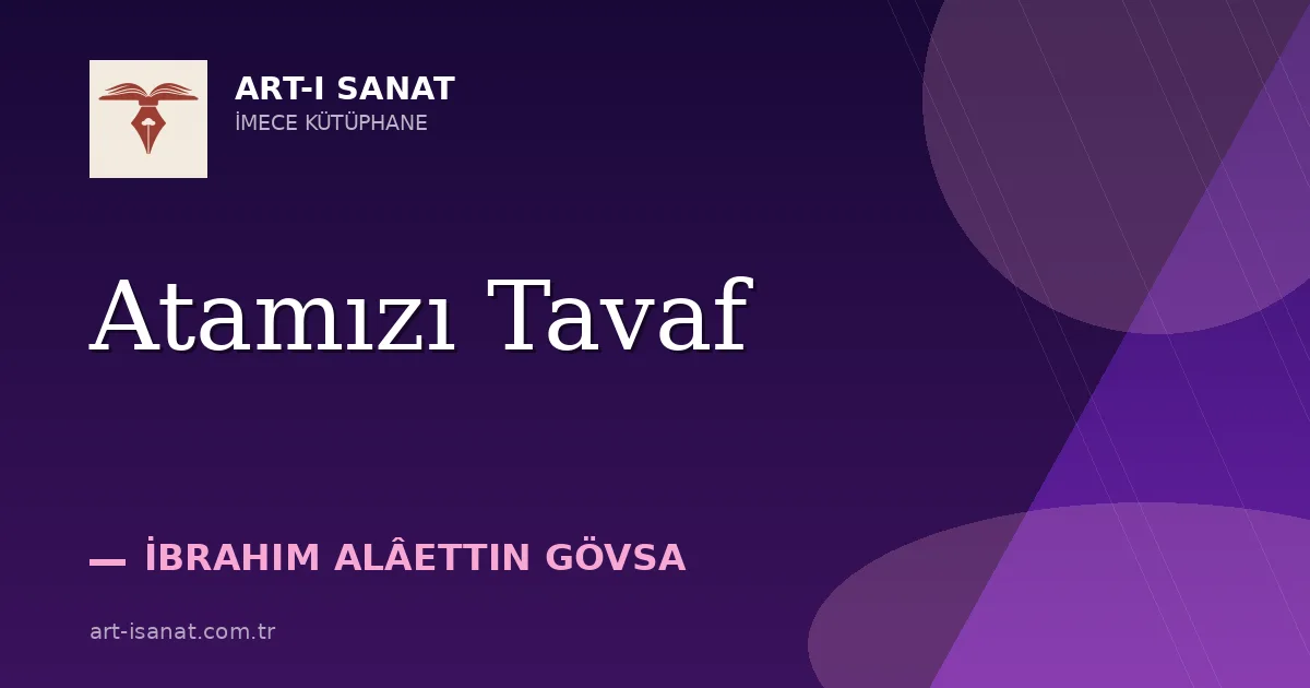 Atamızı Tavaf