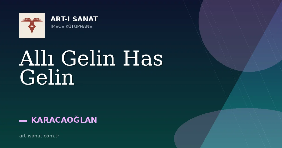 Allı Gelin Has Gelin