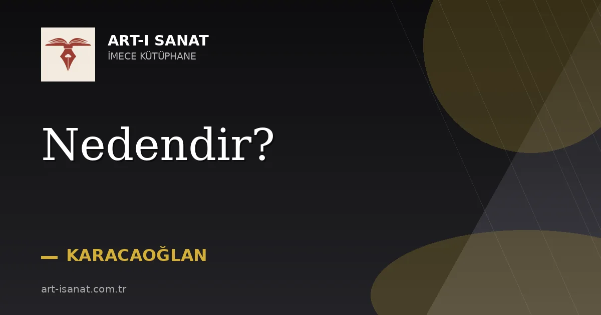 Nedendir?