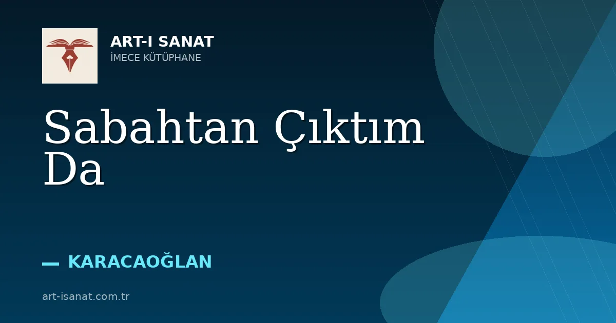 Sabahtan Çıktım Da