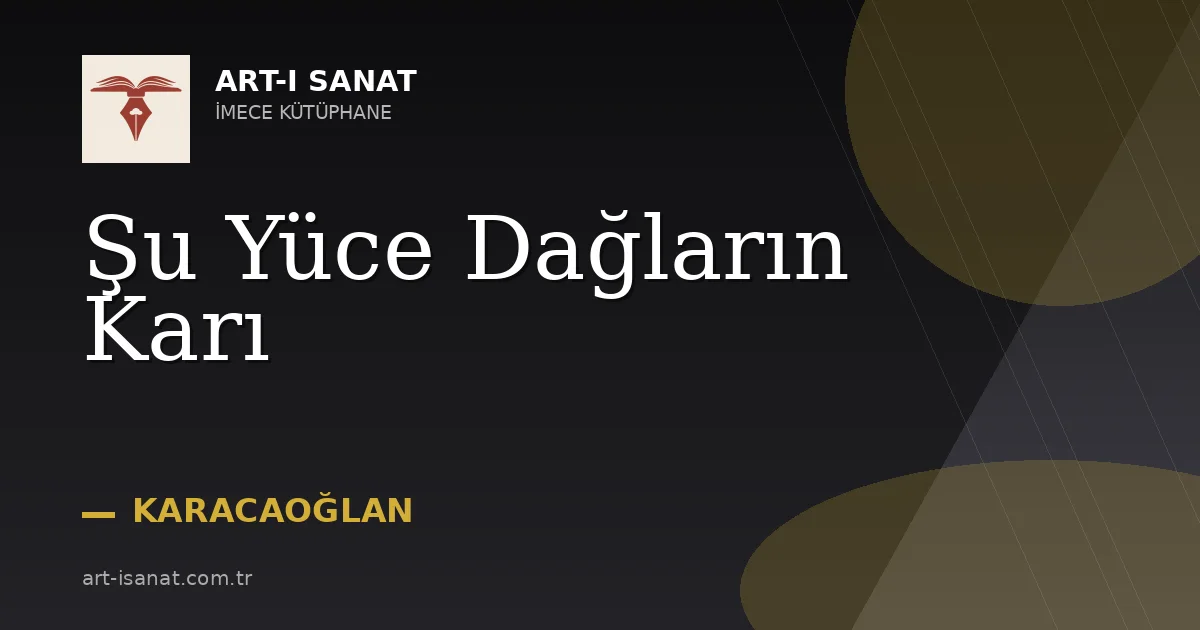 Şu Yüce Dağların Karı