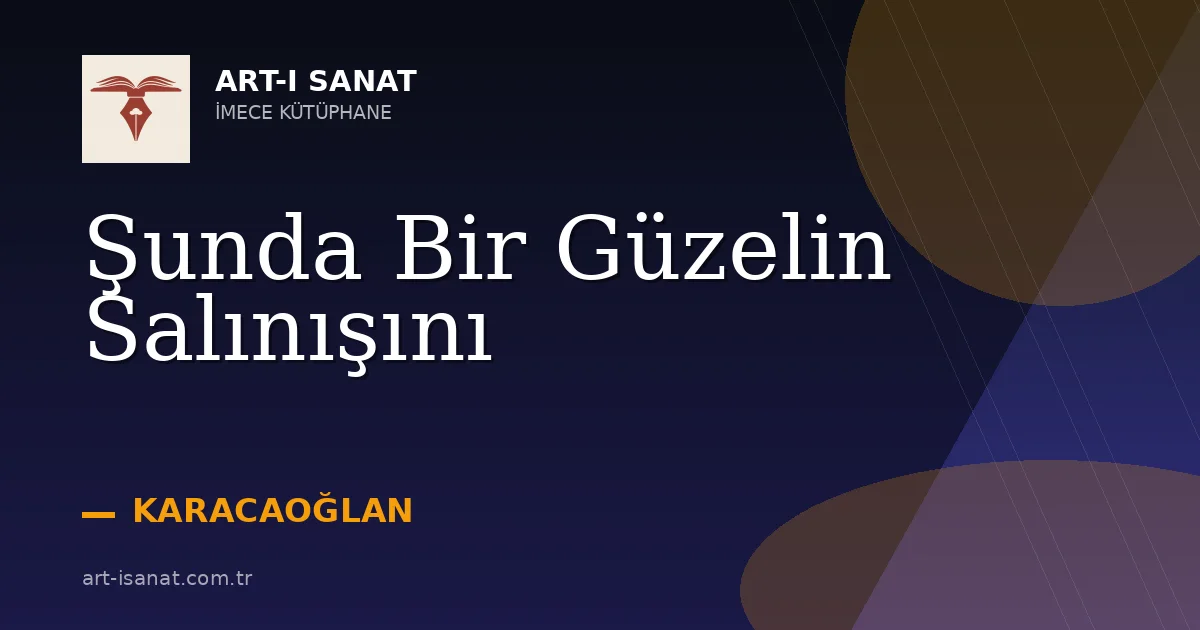 Şunda Bir Güzelin Salınışını