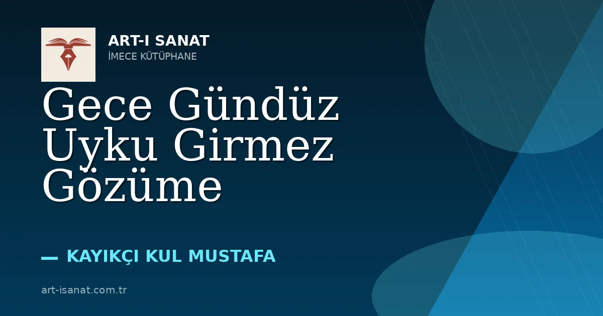 Gece Gündüz Uyku Girmez Gözüme