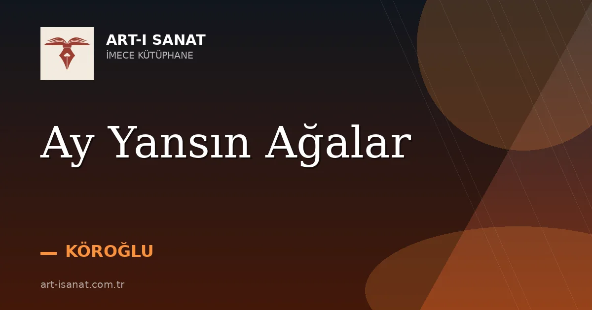 Ay Yansın Ağalar