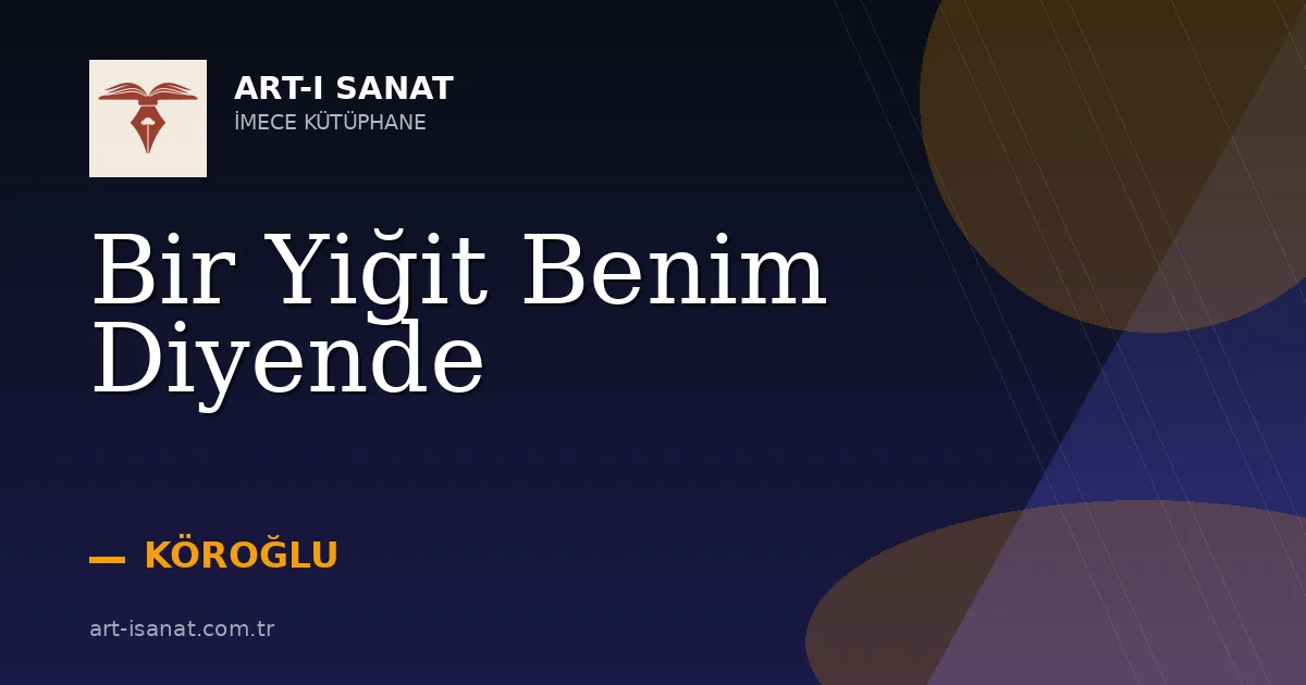 Bir Yiğit Benim Diyende