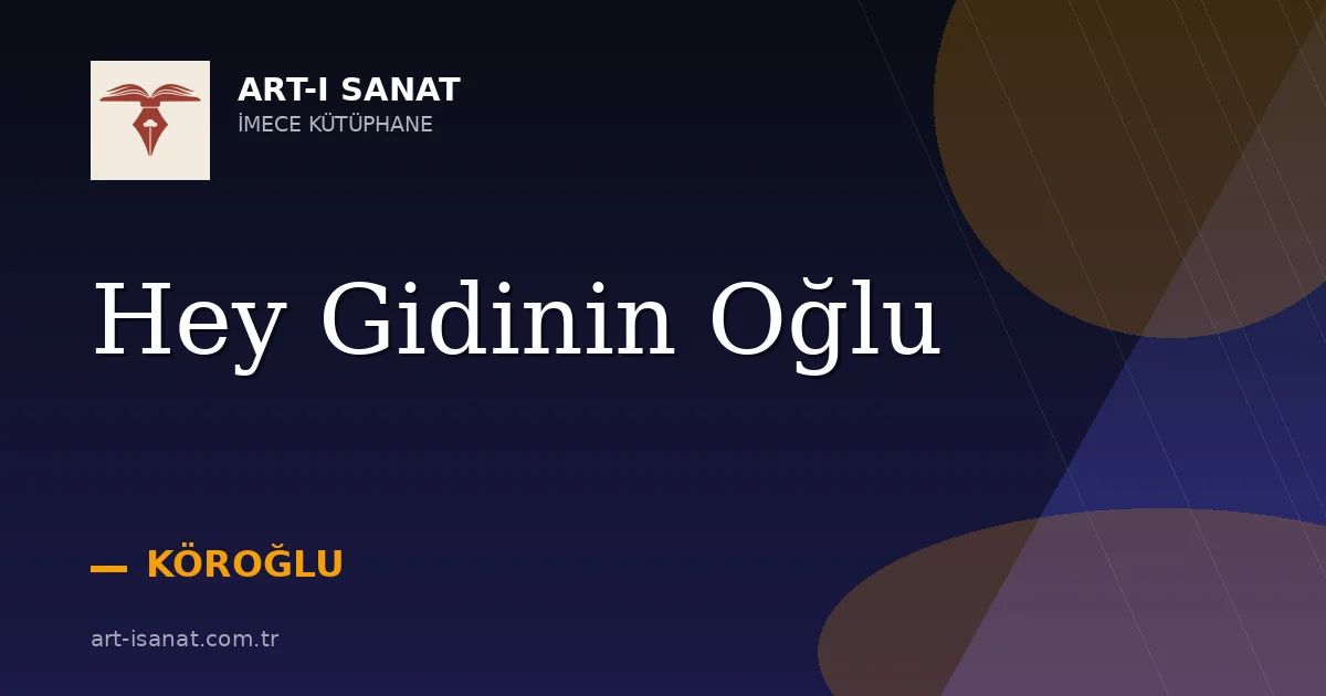 Hey Gidinin Oğlu