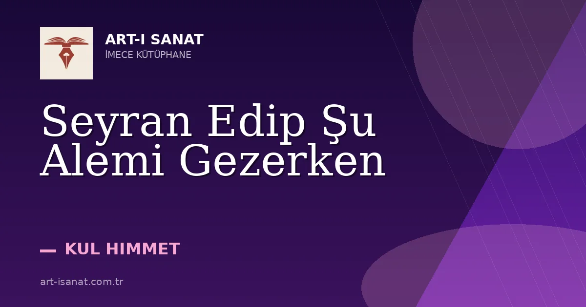 Seyran Edip Şu Alemi Gezerken