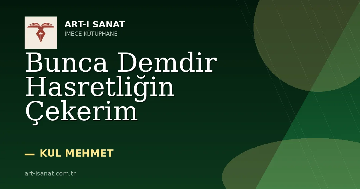 Bunca Demdir Hasretliğin Çekerim