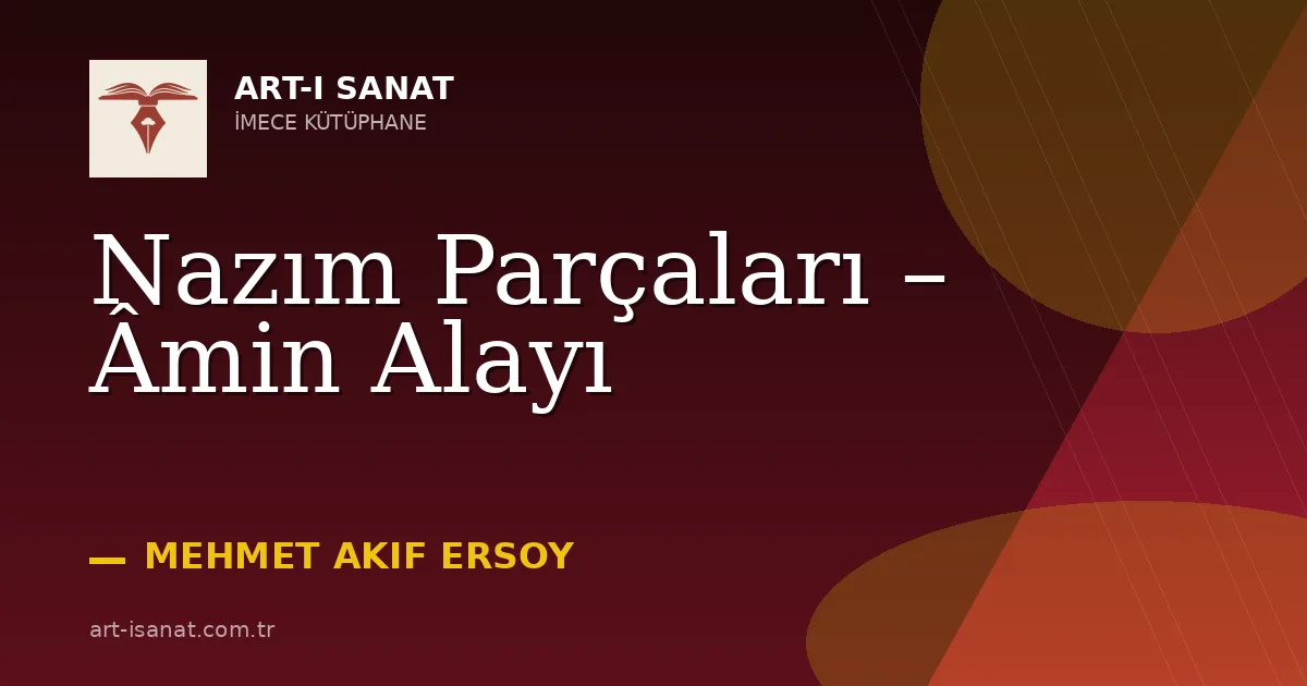 Nazım Parçaları – Âmin Alayı