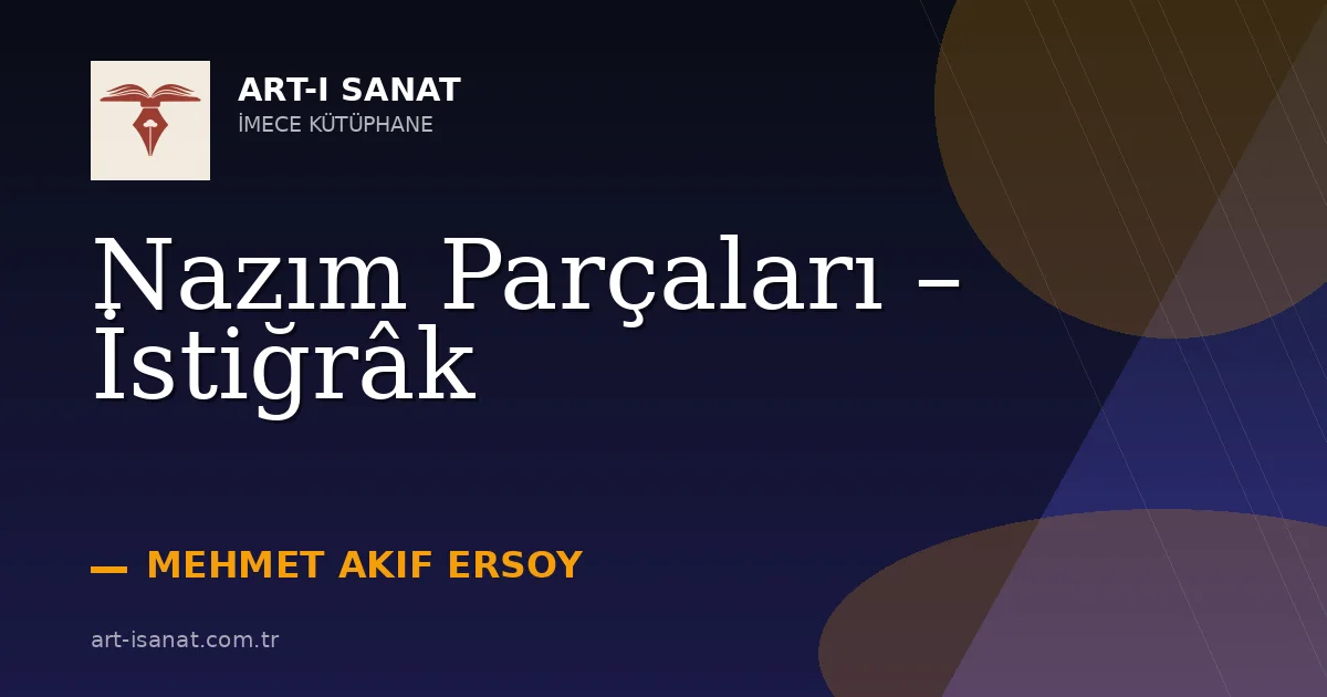 Nazım Parçaları – İstiğrâk