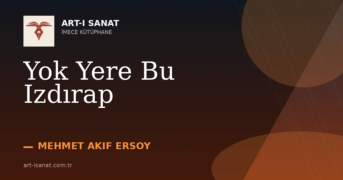 Yok Yere Bu Izdırap