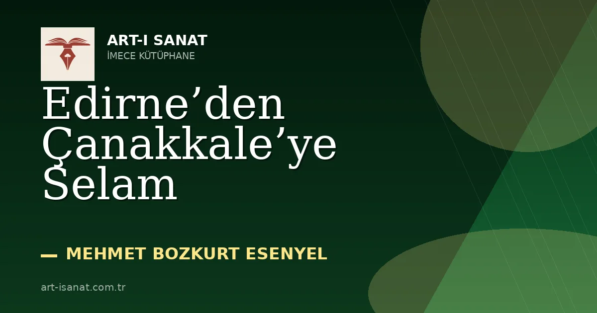 Edirne’den Çanakkale’ye Selam