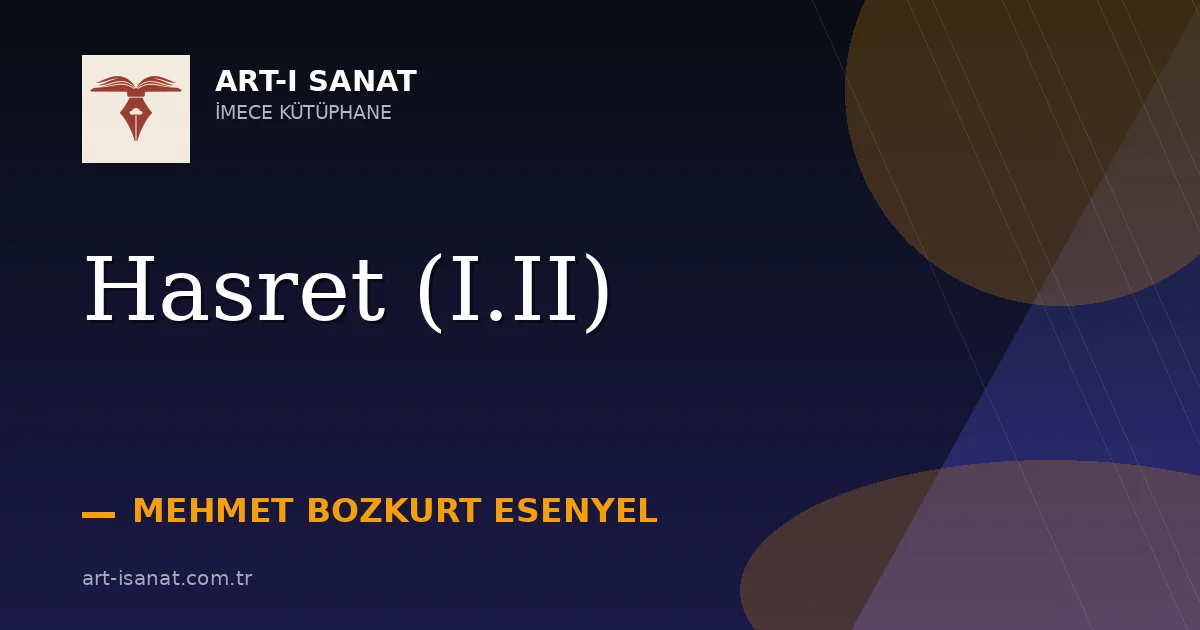 Hasret (I.II)
