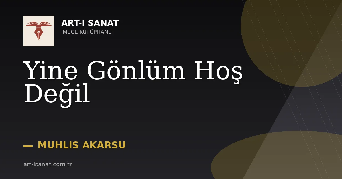Yine Gönlüm Hoş Değil