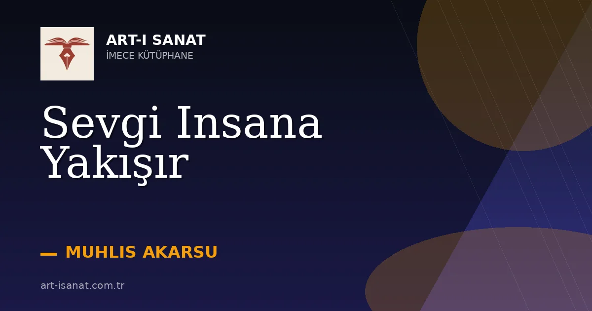 Sevgi Insana Yakışır