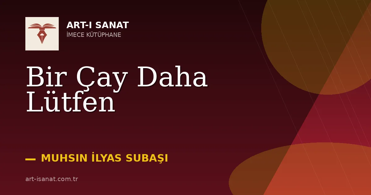 Bir Çay Daha Lütfen
