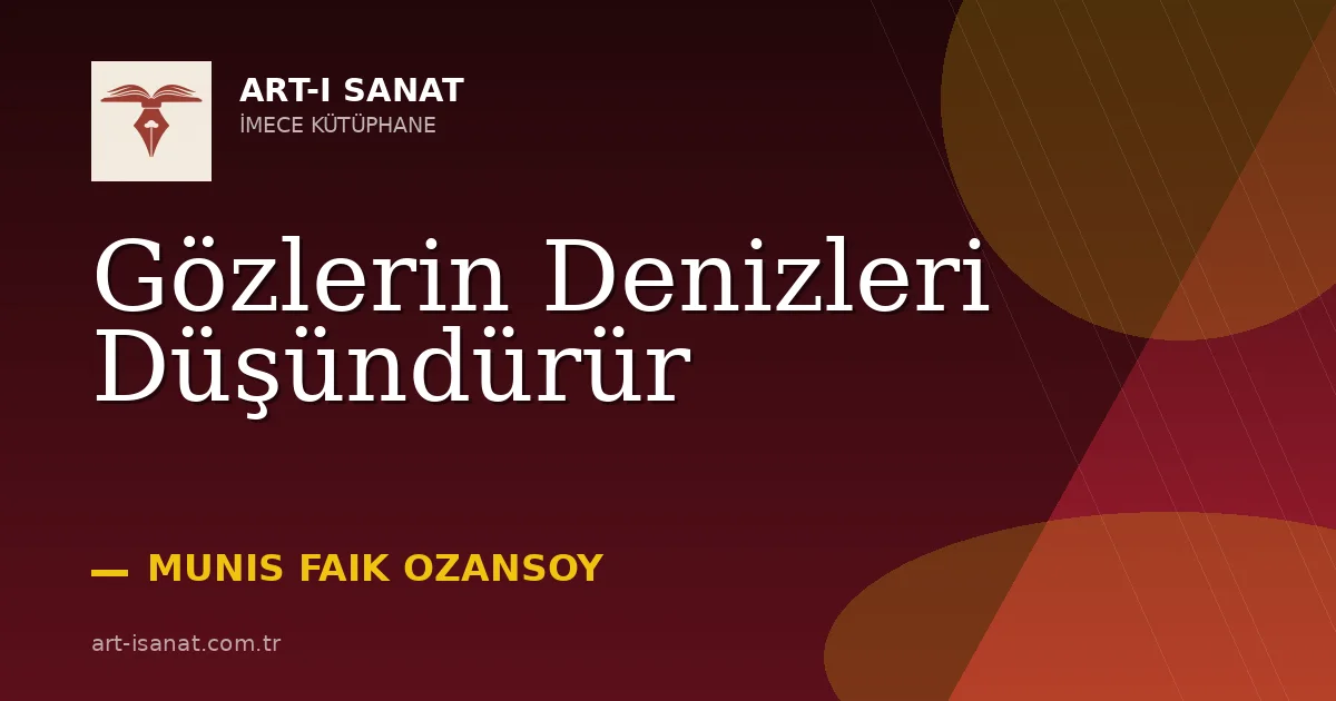 Gözlerin Denizleri Düşündürür