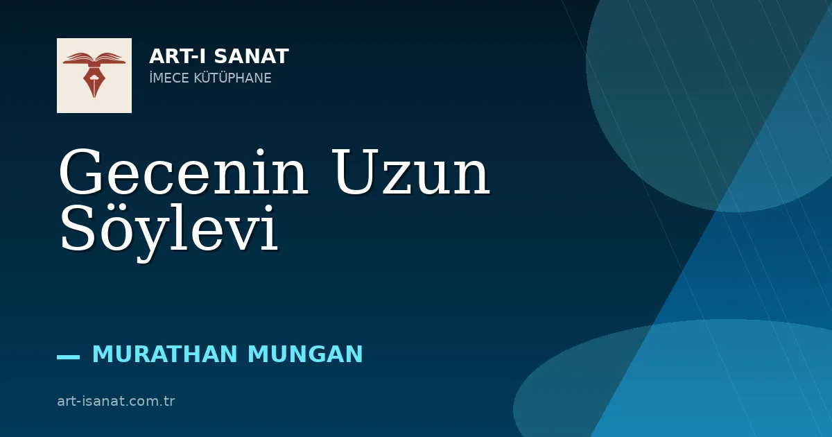 Gecenin Uzun Söylevi
