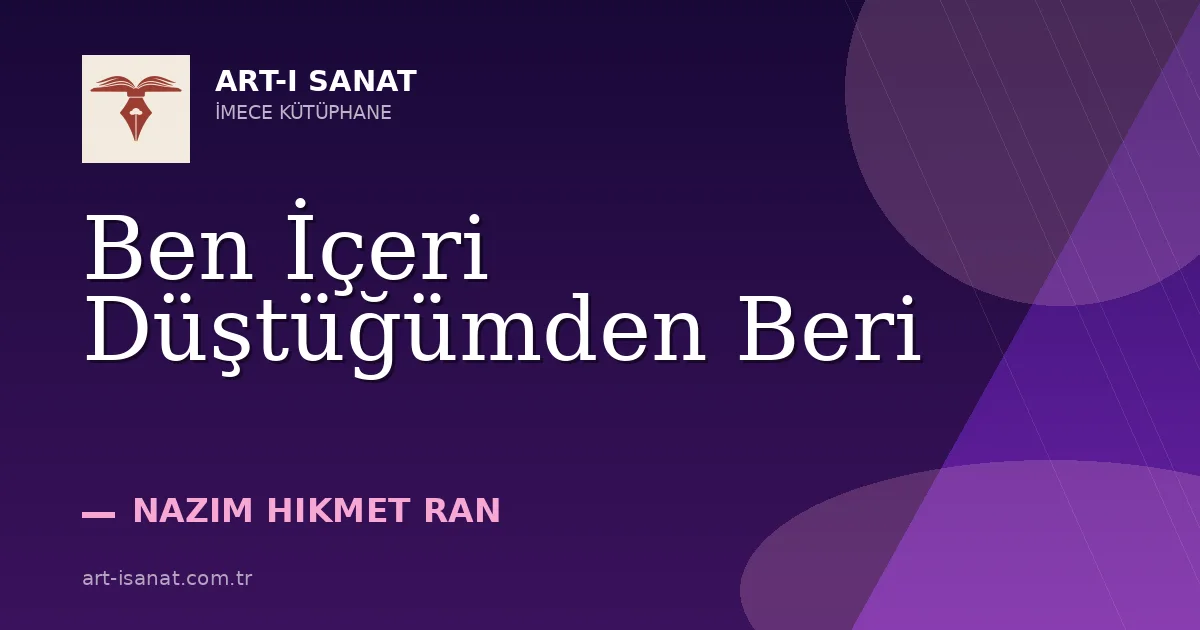 Ben İçeri Düştüğümden Beri