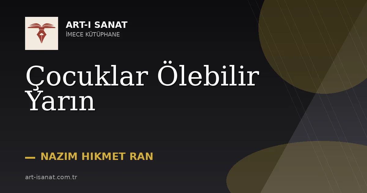 Çocuklar Ölebilir Yarın