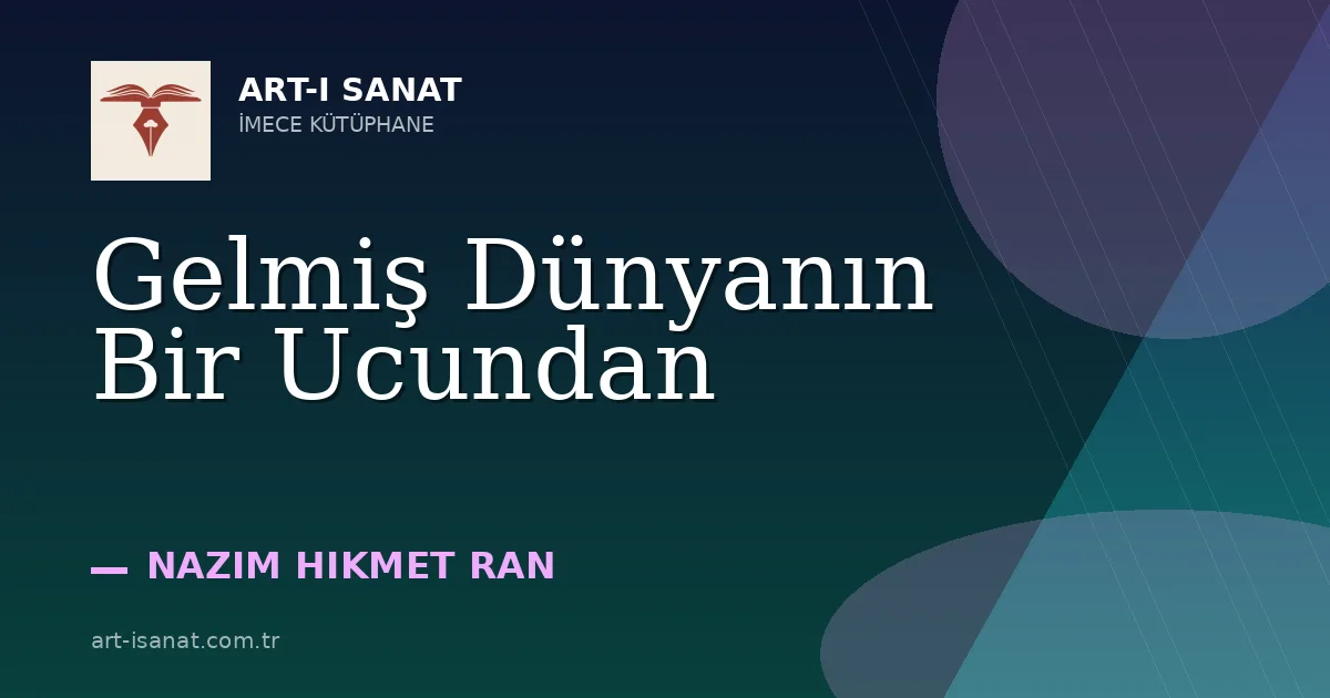 Gelmiş Dünyanın Bir Ucundan