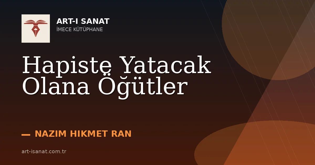 Hapiste Yatacak Olana Öğütler